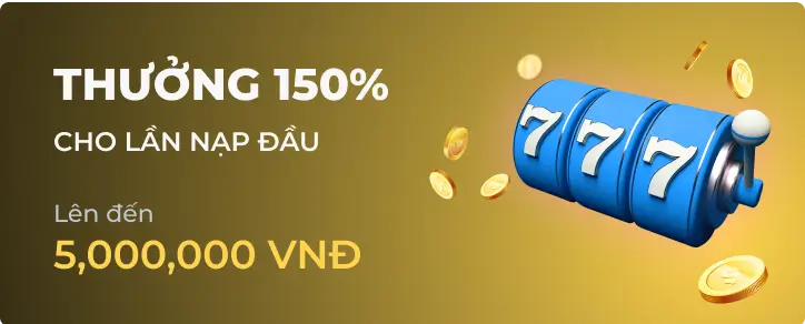 Khuyến mãi Thưởng 150% cực khủng tại Fun88